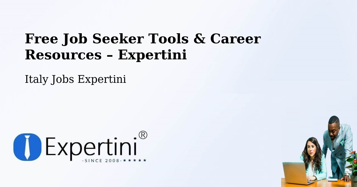 Free Job Seeker Tools & Career Resources – Sassari - Sassari, Italy Jobs Expertini